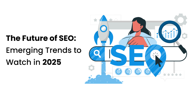 Emerging Trends to Watch in 2025